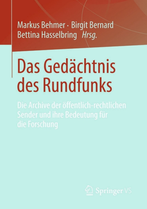 Cover image for book Das Gedächtnis des Rundfunks