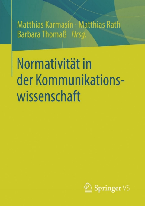 Cover image for book Normativität in der Kommunikationswissenschaft
