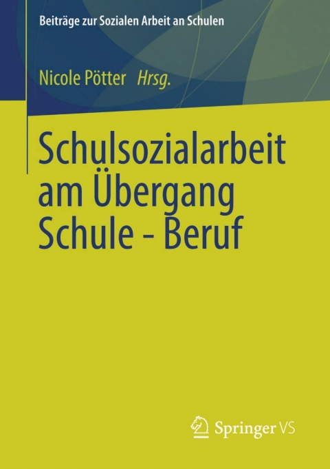 Cover image for book Schulsozialarbeit am Übergang Schule - Beruf