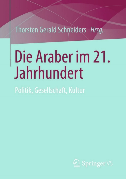 Cover image for book Die Araber im 21. Jahrhundert