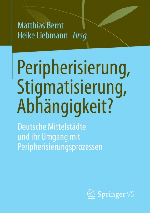 Cover image for book Peripherisierung, Stigmatisierung, Abhängigkeit?