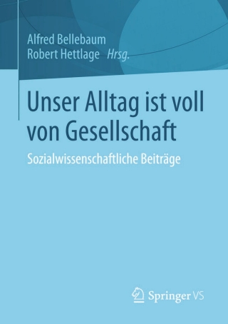 Unser Alltag ist voll von Gesellschaft