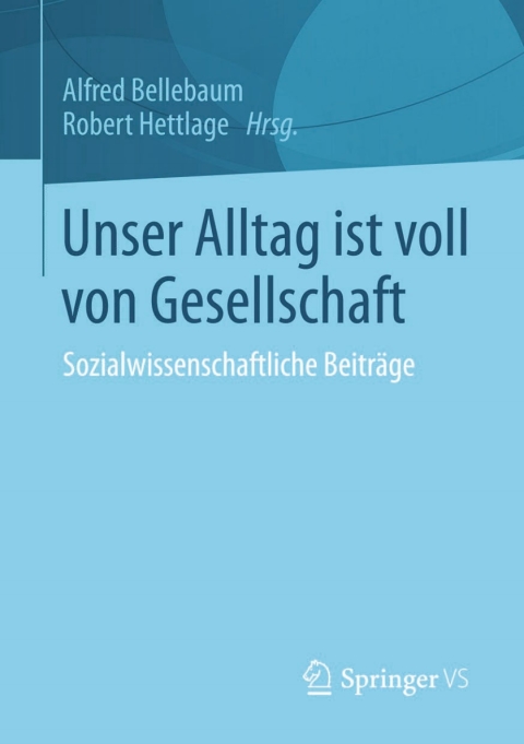 Cover image for book Unser Alltag ist voll von Gesellschaft