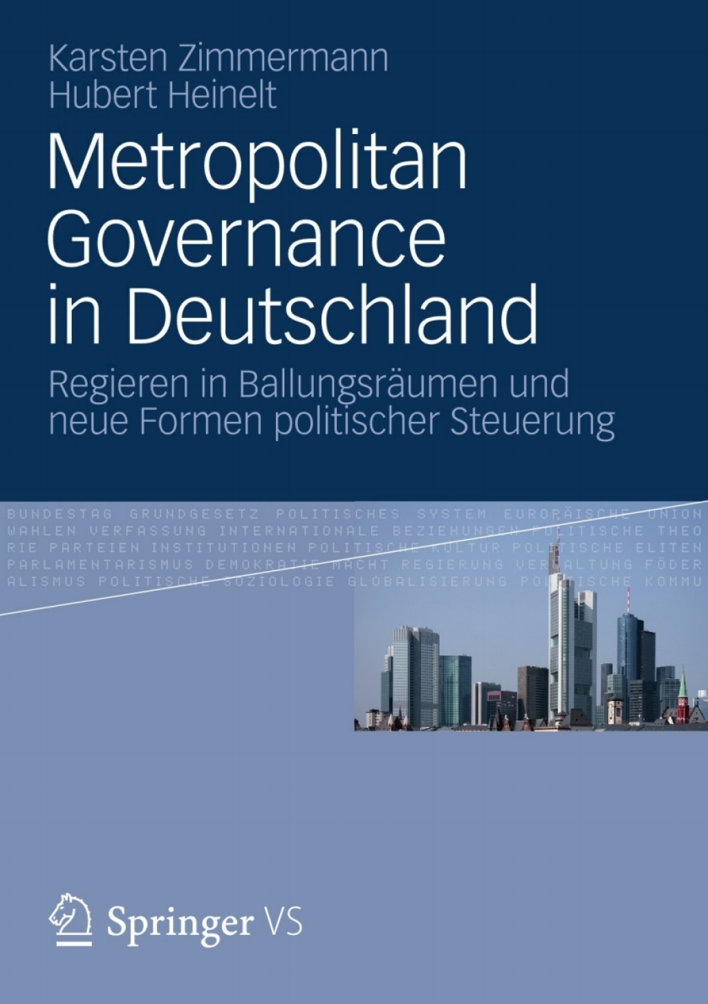 Metropolitan Governance in Deutschland (eBook Rental) - Karsten Zimmermann; Hubert Heinelt,