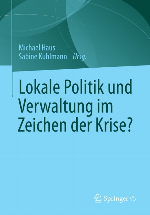 Cover image for book Lokale Politik und Verwaltung im Zeichen der Krise?