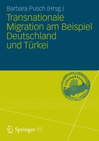 Cover image: Transnationale Migration am Beispiel Deutschland und Türkei 9783531191768