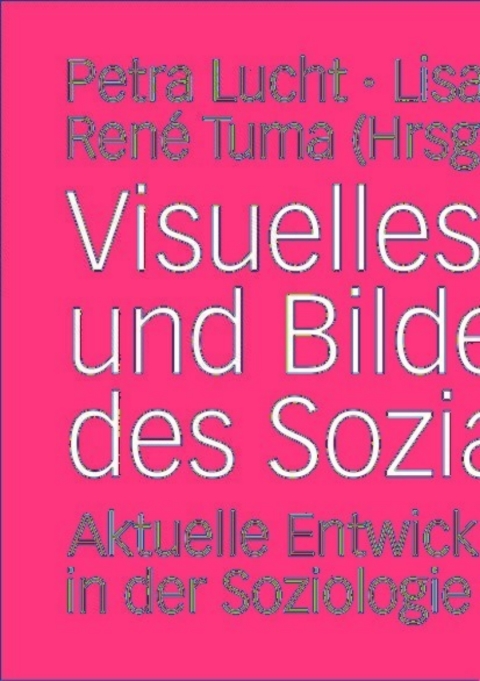 Cover image for book Visuelles Wissen und Bilder des Sozialen
