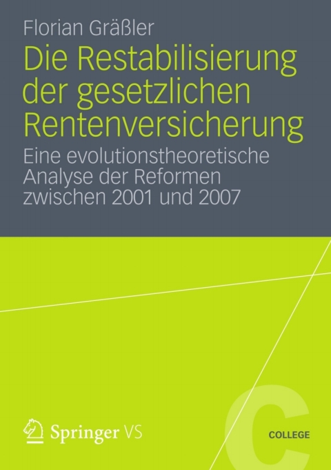 Cover image for book Die Restabilisierung der gesetzlichen Rentenversicherung
