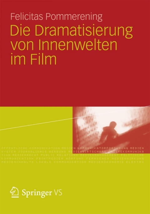 Cover image for book Die Dramatisierung von Innenwelten im Film