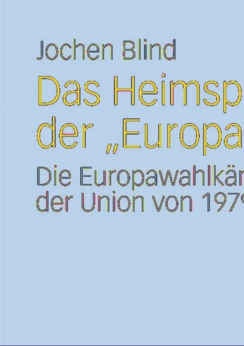 Cover image for book Heimspiel der "Europa-Parteien"?
