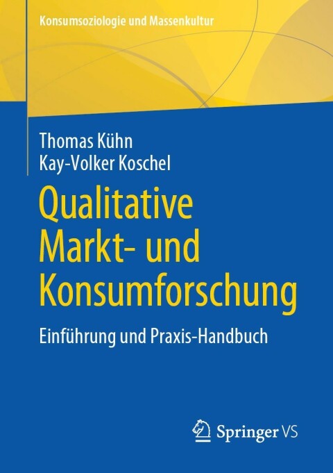 Qualitative Markt- und Konsumforschung 