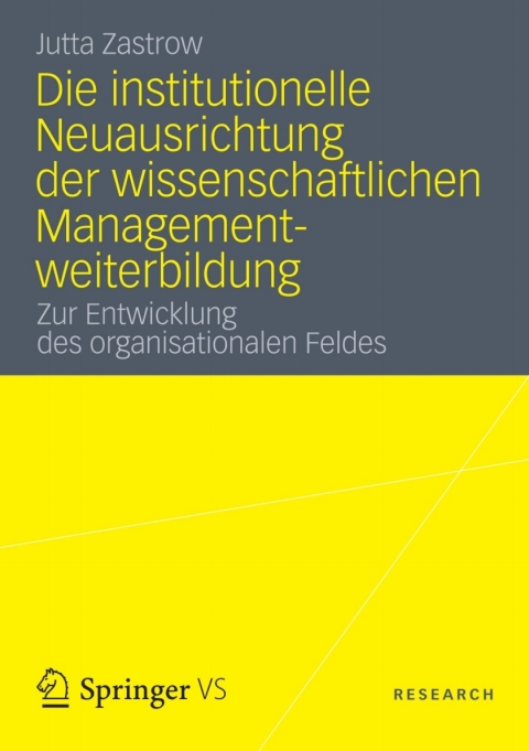 Cover image for book Die institutionelle Neuausrichtung der wissenschaftlichen Managementweiterbildung