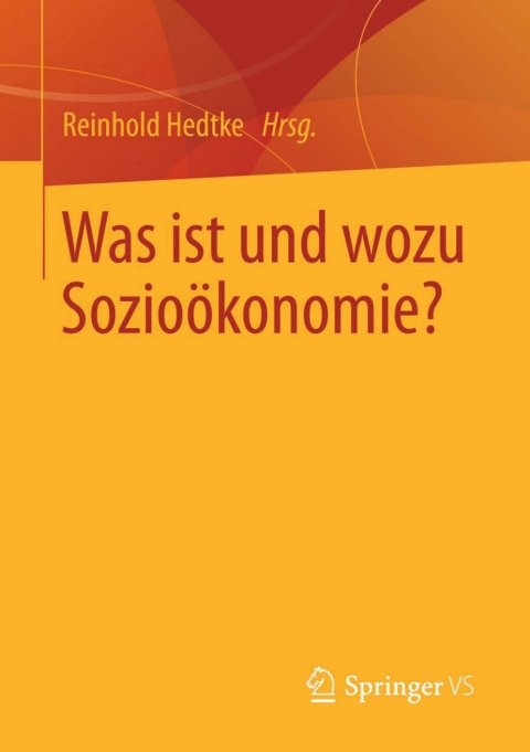 Cover image for book Was ist und wozu Sozioökonomie?