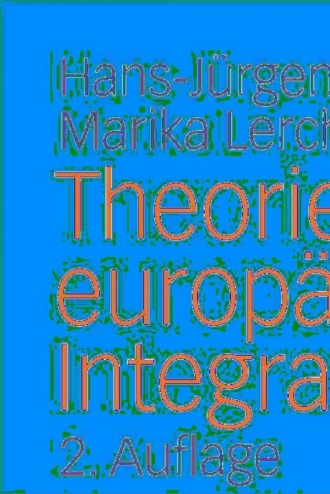 Cover image for book Theorien der europäischen Integration