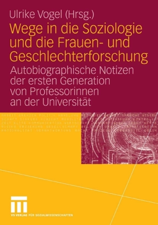 Wege in die Soziologie und die Frauen- und Geschlechterforschung
