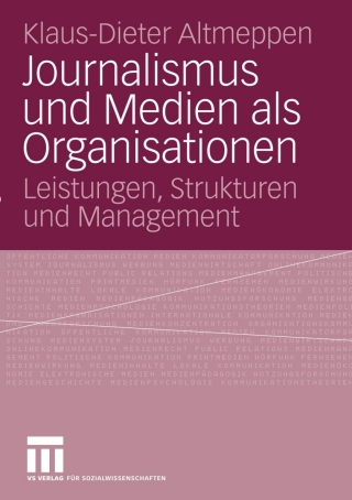Journalismus und Medien als Organisationen