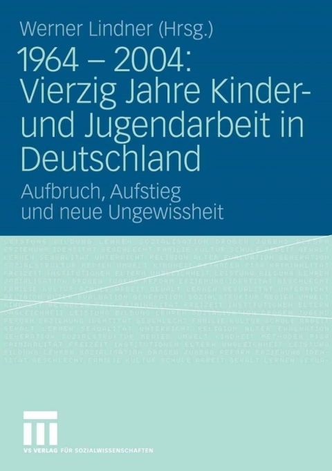 Cover image for book 1964 - 2004: Vierzig Jahre Kinder- und Jugendarbeit in Deutschland