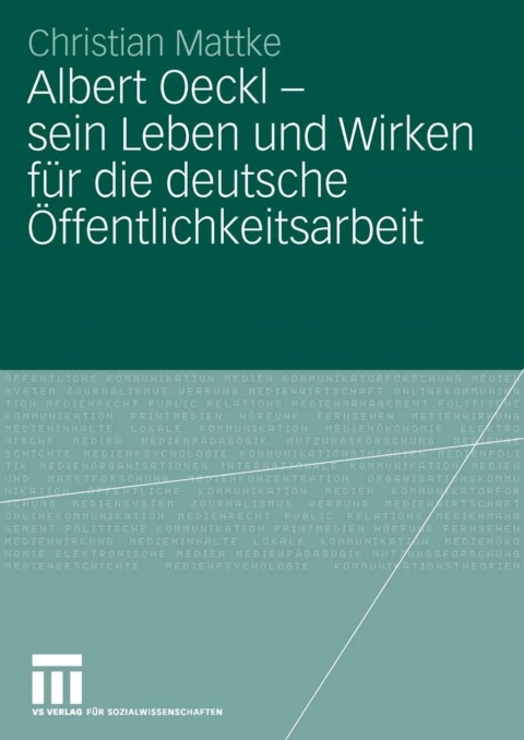 Cover image for book Albert Oeckl - sein Leben und Wirken für die deutsche Öffentlichkeitsarbeit