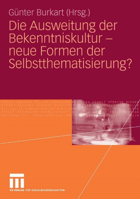 Cover image for book Die Ausweitung der Bekenntniskultur - neue Formen der Selbstthematisierung?