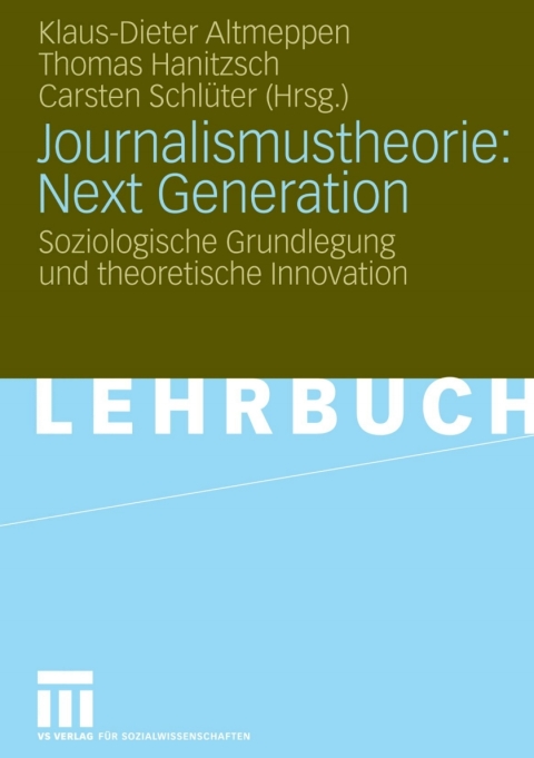 Journalismustheorie: Next Generation 