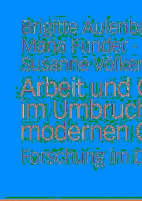 Cover image for book Arbeit und Geschlecht im Umbruch der modernen Gesellschaft