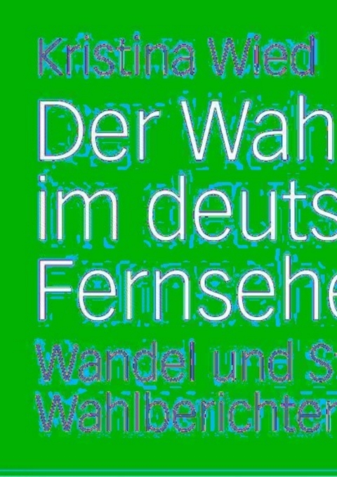 Cover image for book Der Wahlabend im deutschen Fernsehen