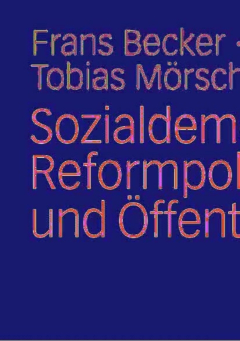 Cover image for book Sozialdemokratische Reformpolitik und Öffentlichkeit