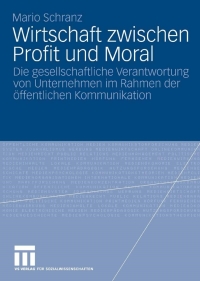 صورة الغلاف: Wirtschaft zwischen Profit und Moral 9783531156248