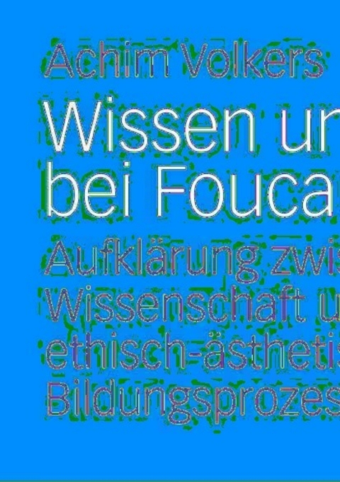 Cover image for book Wissen und Bildung bei Foucault