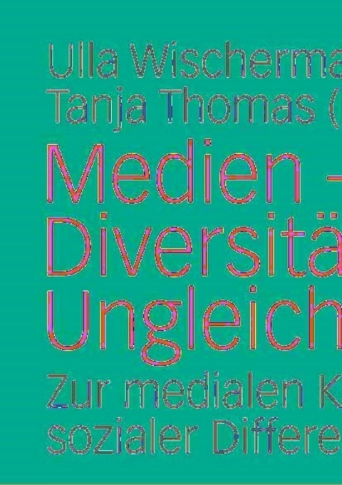 Cover image for book Medien - Diversität - Ungleichheit