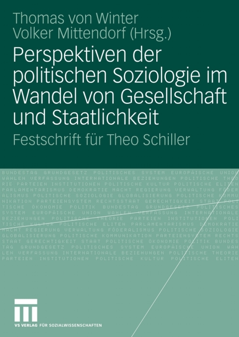 Perspektiven der politischen Soziologie im Wandel von Gesellschaft und Staatlichkeit 