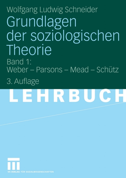 Grundlagen der soziologischen Theorie 