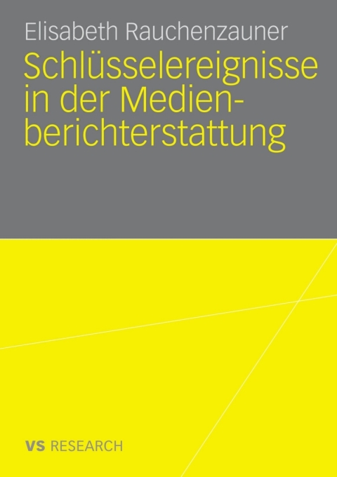 Cover image for book Schlüsselereignisse in der Medienberichterstattung