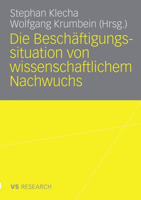 Cover image for book Die Beschäftigungssituation von wissenschaftlichem Nachwuchs