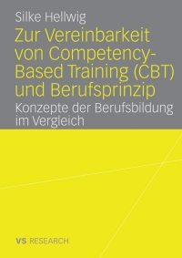 Cover image: Zur Vereinbarkeit von Competency-Based Training (CBT) und Berufsprinzip 9783531159669