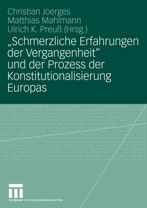 Cover image for book "Schmerzliche Erfahrungen der Vergangenheit" und der Prozess der Konstitutionalisierung Europas