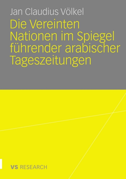 Cover image for book Die Vereinten Nationen im Spiegel führender arabischer Tageszeitungen