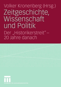 Cover image: Zeitgeschichte, Wissenschaft und Politik 1st edition 9783531161204