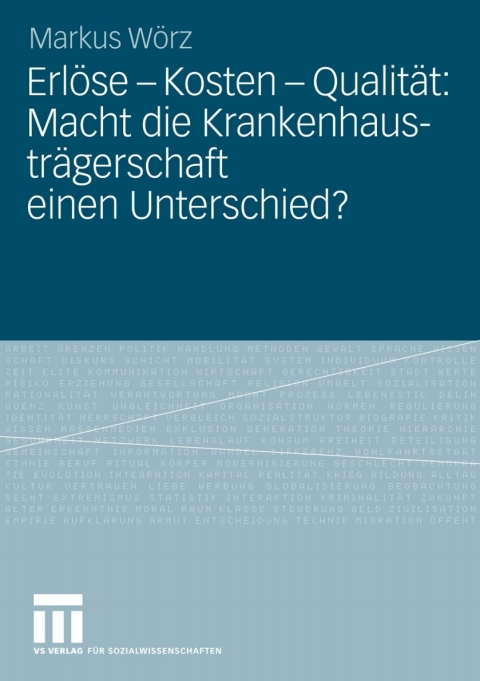 Cover image for book Erlöse - Kosten - Qualität: Macht die Krankenhausträgerschaft einen Unterschied?