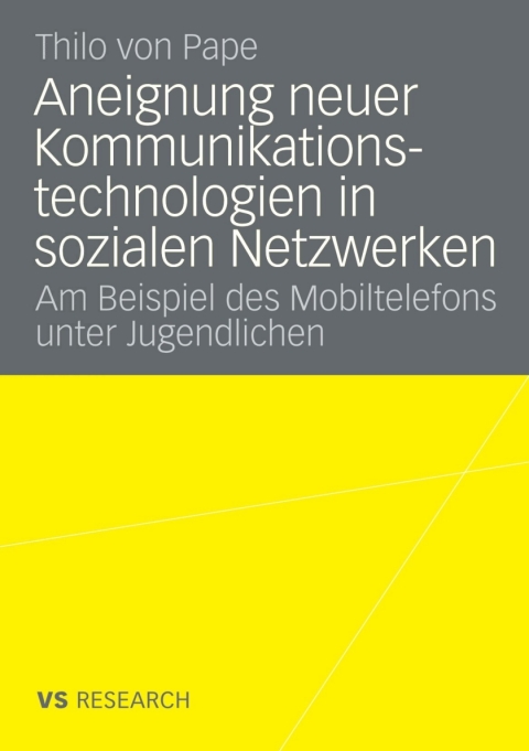 Cover image for book Aneignung neuer Kommunikationstechnologien in sozialen Netzwerken