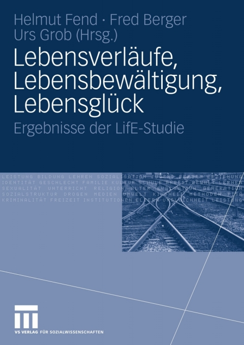 Cover image for book Lebensverläufe, Lebensbewältigung, Lebensglück