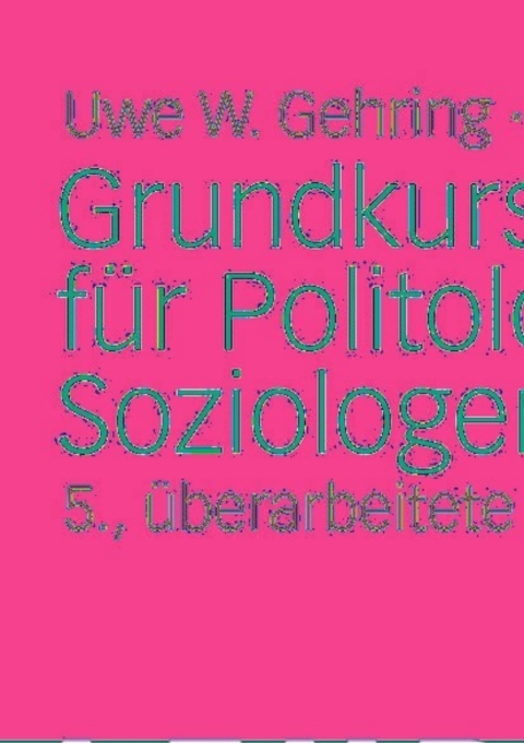 Cover image for book Grundkurs Statistik für Politologen und Soziologen
