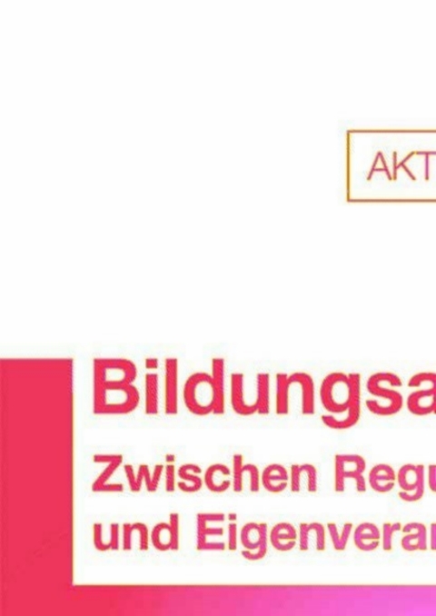 Cover image for book Bildungsautonomie: Zwischen Regulierung und Eigenverantwortung