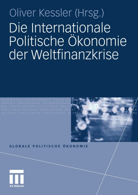 Cover image for book Die Internationale Politische Ökonomie der Weltfinanzkrise