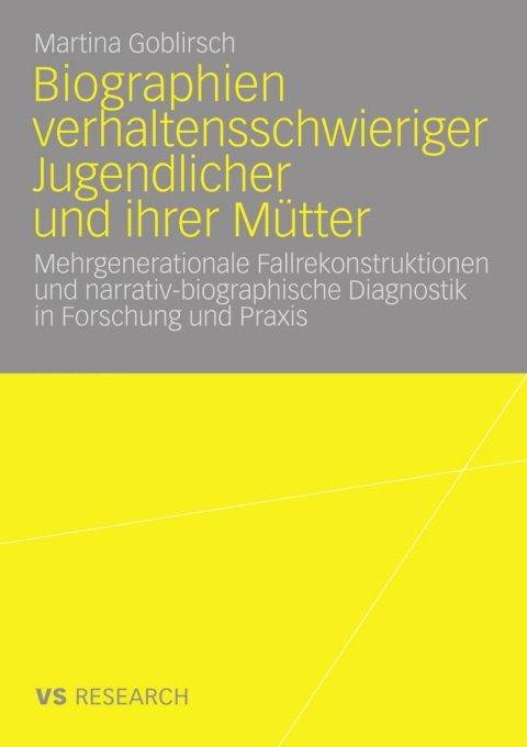 Cover image for book Biographien verhaltensschwieriger Jugendlicher und ihrer Mütter