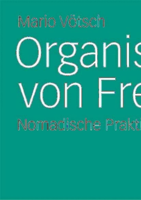 Cover image for book Organisieren von Freiheit