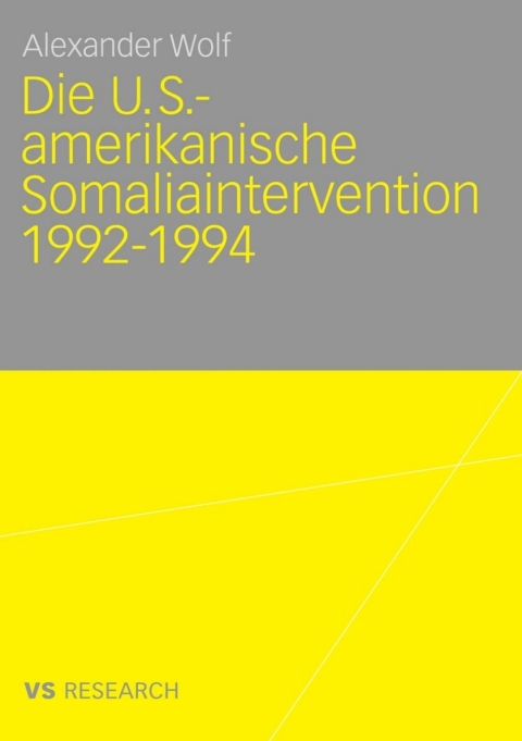 Cover image for book Die U.S.-amerikanische Somaliaintervention 1992-1994