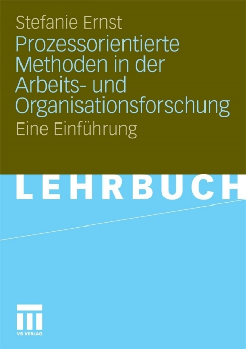 Prozessorientierte Methoden in der Arbeits- und Organisationsforschung 