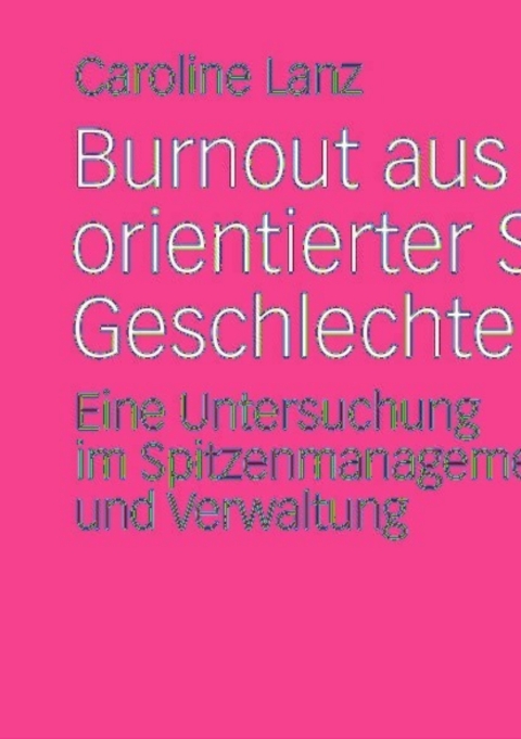 Cover image for book Burnout aus ressourcenorientierter Sicht im Geschlechtervergleich