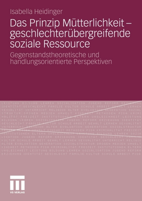 Cover image for book Das Prinzip Mütterlichkeit - geschlechterübergreifende soziale Ressource